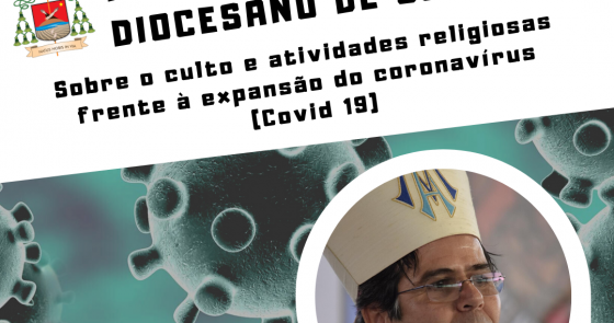 Dom Beto Breis emite nota sobre o culto e atividades religiosas frente à expansão do coronavírus (Covid 19)