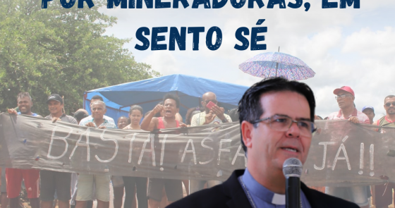 Após visita, Dom Beto Breis publica nota em defesa de comunidades atingidas por mineradoras, no interior de Sento Sé