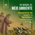 Francisco de Assis e a natureza: cortesia e reverência